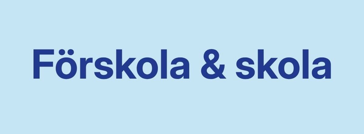 Förskola och skola